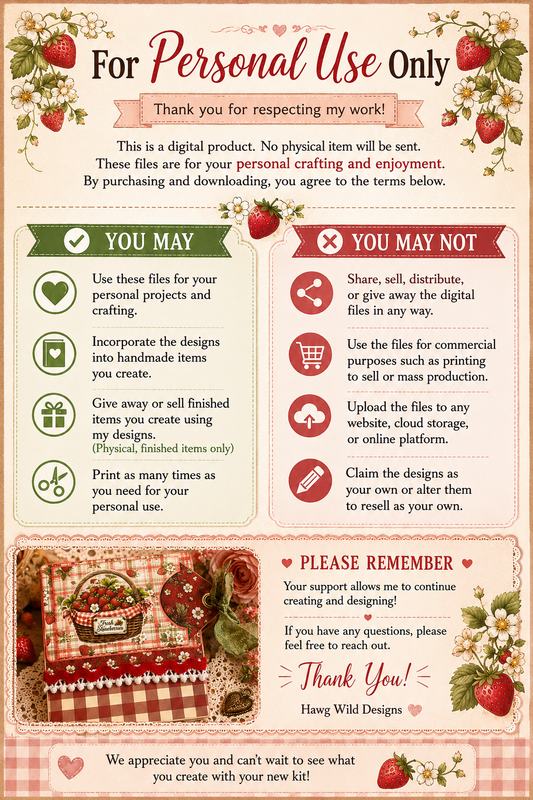 Personal use policy graphic for Berry Sweet Surprise digital printable craft kit outlining allowed and prohibited uses, including personal crafting, handmade finished products, and restrictions on reselling, sharing, distributing, or commercial use of digital files.
