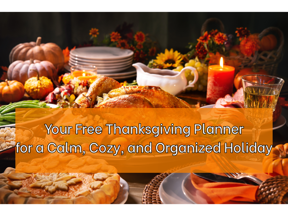 Your Free Thanksgiving Planner for a Calm, Cozy, and Organized Holiday