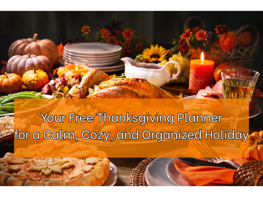 Your Free Thanksgiving Planner for a Calm, Cozy, and Organized Holiday