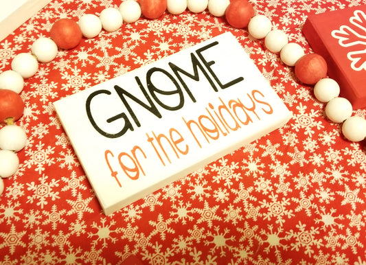Gnome for the Holidays Wood Shelf Sitter Sign