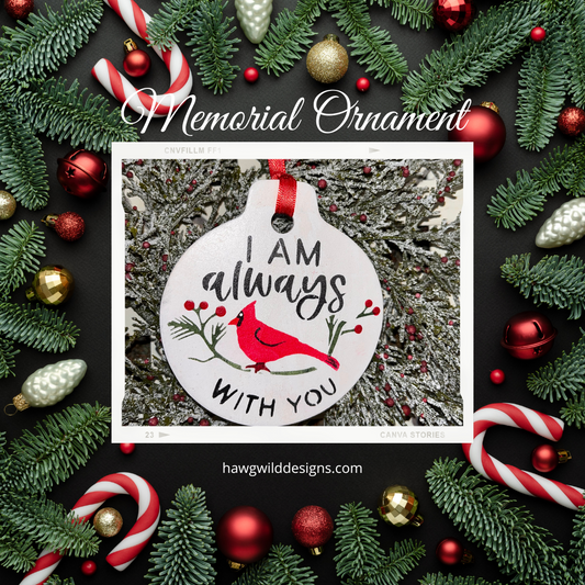 Memorial Christmas Ornament - I am Always with You