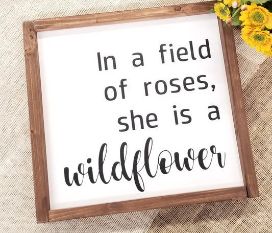 She is a Wildflower Homemade Farmhouse Wood Sign for a girl, 12" x 12", Framed
